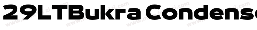 29LTBukra Condensed字体转换